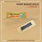 EPOXY GOLDEN BASED NAME BADGE PRINTING - 7.5CM X 2.5CM